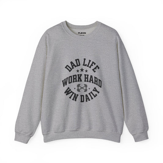 Dad Life Work Hard Win Daily | Premium Comfort Crewneck