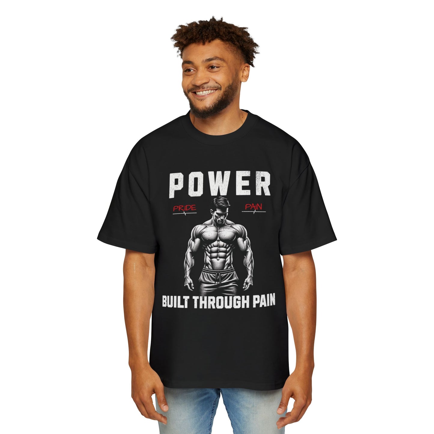 Men's Oversized Fitness Tee - 'Power Built Through Pain' Graphic Shirt