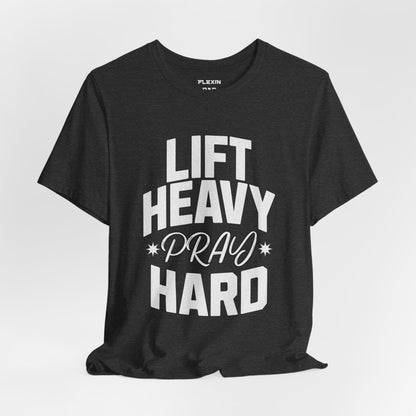 Spiritual Wellness T-Shirt - Lift Heavy Pray Hard Unisex Tee