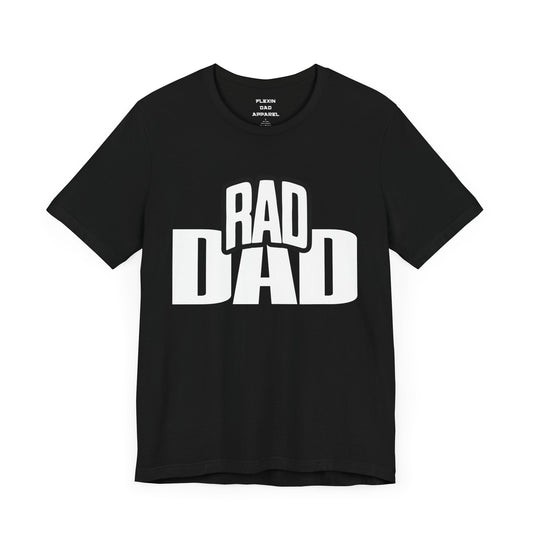 RAD DAD | The Perfect Father's Day T-Shirt Gift