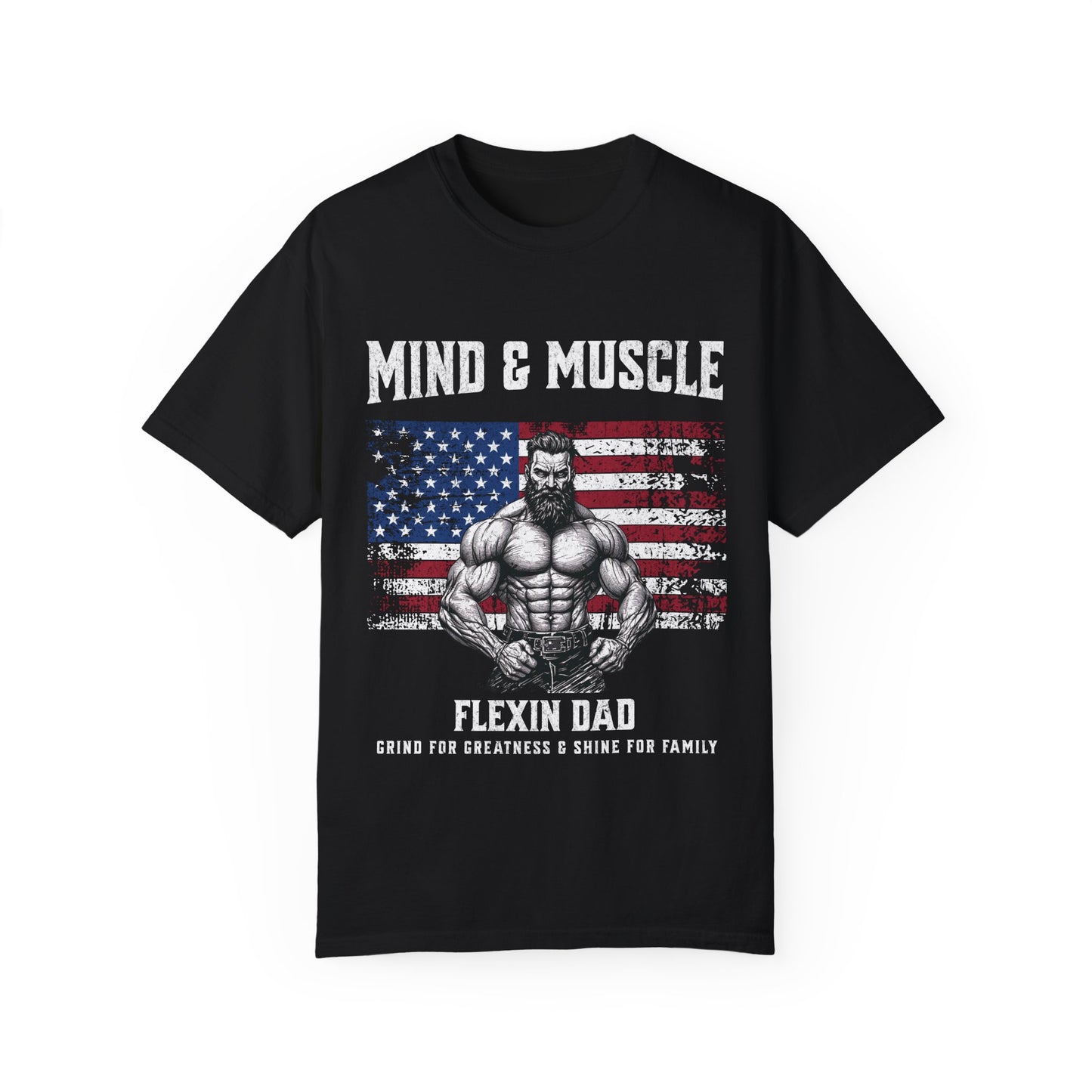 Flexin' Dad Unisex Garment-Dyed T-shirt - Mind & Muscle Graphic Tee