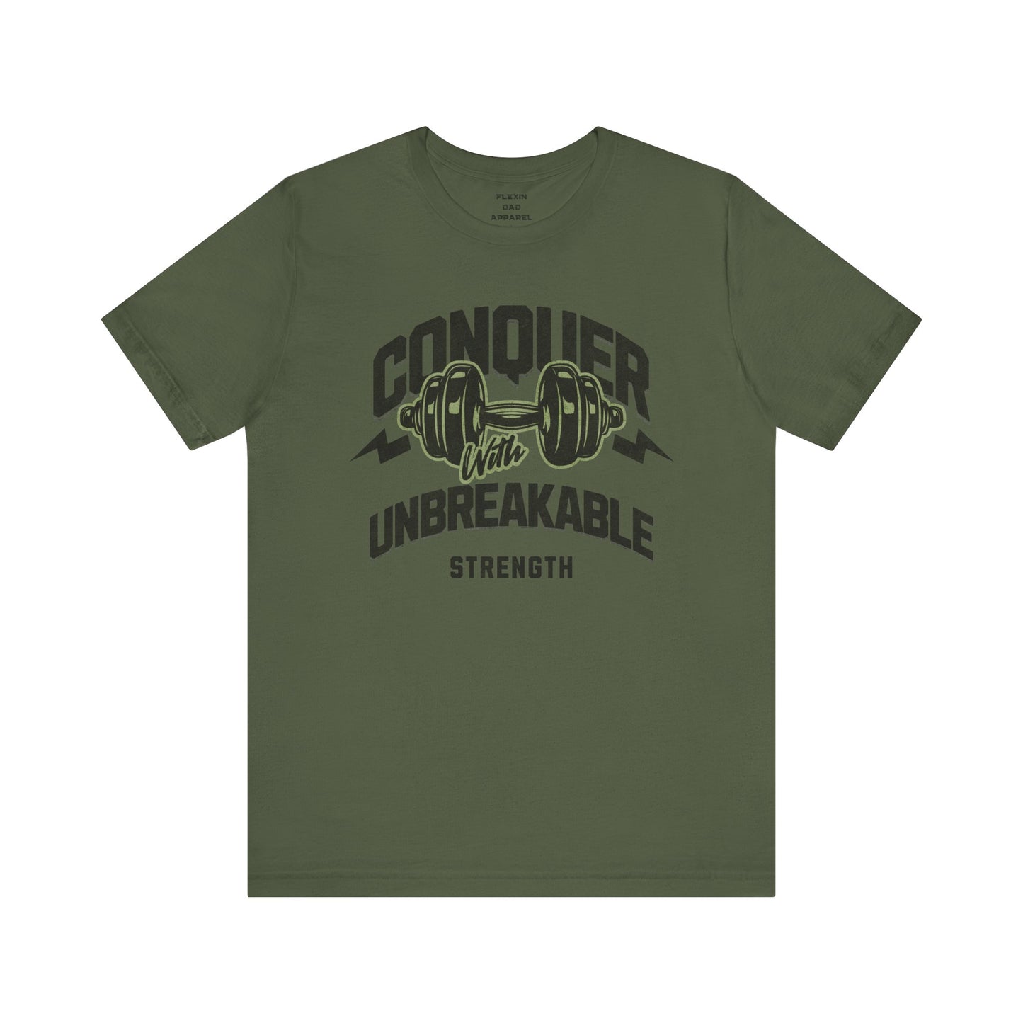 Conquer With Unbreakable Strength - Premium Dad Fitness T-Shirt