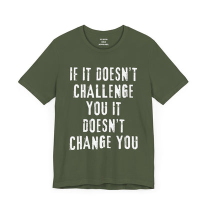 Challenge & Change | Motivational Dad Wellness T-Shirt